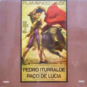 Pedro Iturralde Quintet Featuring Paco De Lucia Flamenco Jazz Pedro Iturralde Quintet Featuring Paco De Lucia Flamenco Jazz