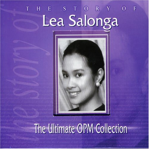 Lea Salonga / The Story of Lea Salonga(The Ultimate OPM Collection)
