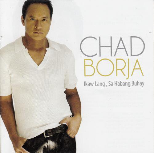 Chad Borja (シャッド・ボーハ) / Ikaw Lang Sa Habang Buhay