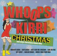 V.A / Whoops Kirri Christmas and other Christmas Dance Hits (クリスマスダンスミックス)