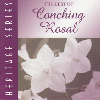 Conching Rosal / The Best of Conching Rosal Heritage Series