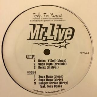 Mr. Live - Relax Y'self / Supa Dupa / Hunger Strike Mr. Live - Relax Y'self / Supa Dupa / Hunger Strike