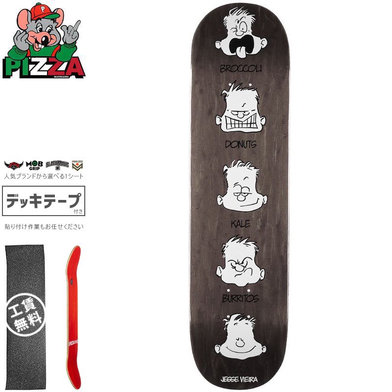 PIZZA SKATEBOARDS ピザ スケートボード デッキ VIEIRA FEELINGS DECK